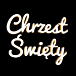 Neon LED o treści "Chrzest Święty" 4