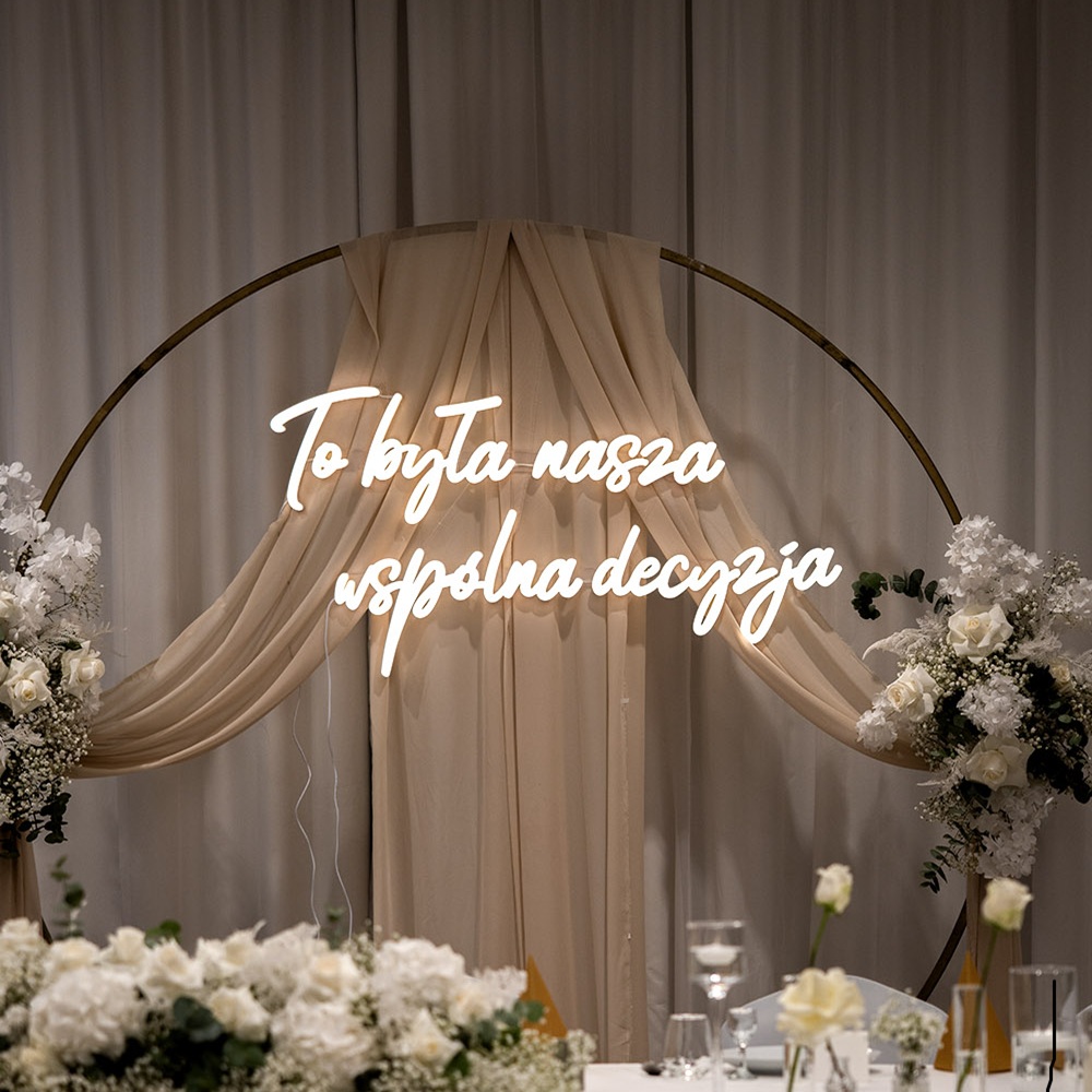 Neon LED o treści "To była nasza wspólna decyzja" 2