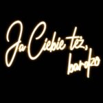 Neon LED o treści "Ja Ciebie też, bardzo"