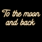 Neon LED o treści "To the moon and back"